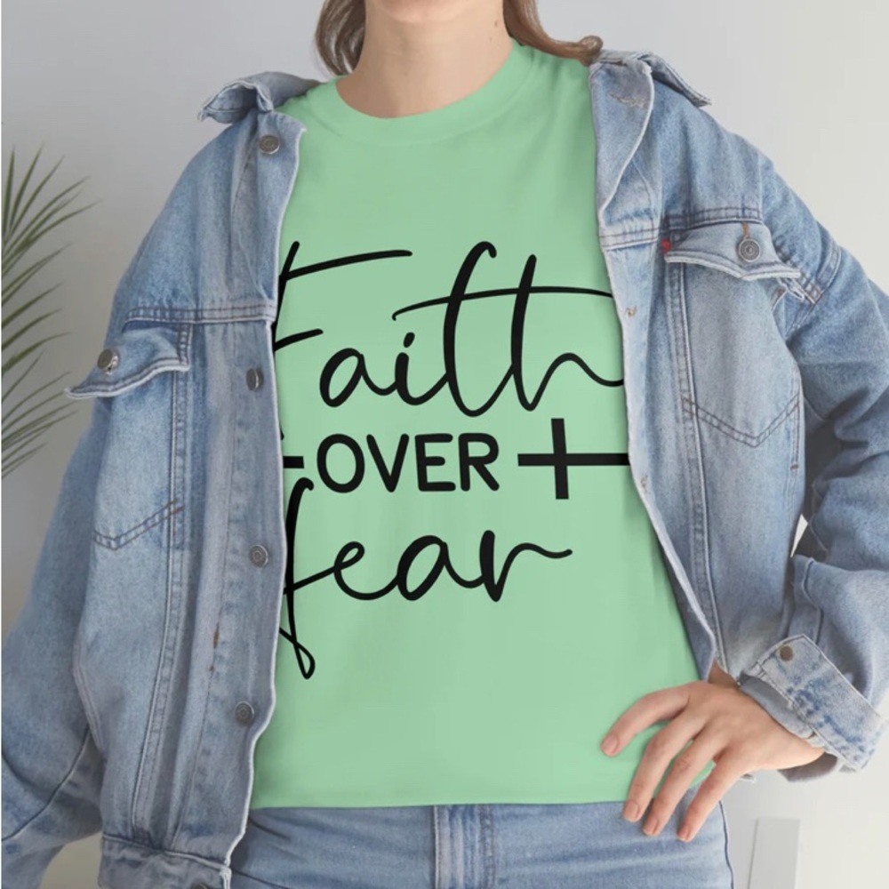 Graphic T-Shirt "Faith over Fear" Custom